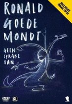 Ronald Goedemondt - Geen Sprake Van (DVD)