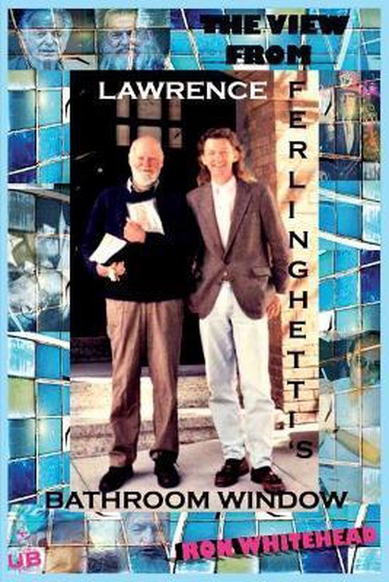 The View From Lawrence Ferlinghetti's Bathroom Window - cover