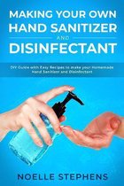 Making Your Own Hand Sanitizer and Disinfectant