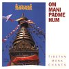 Tibetan Monk-Singing - Om Mani Padme Hum (CD)