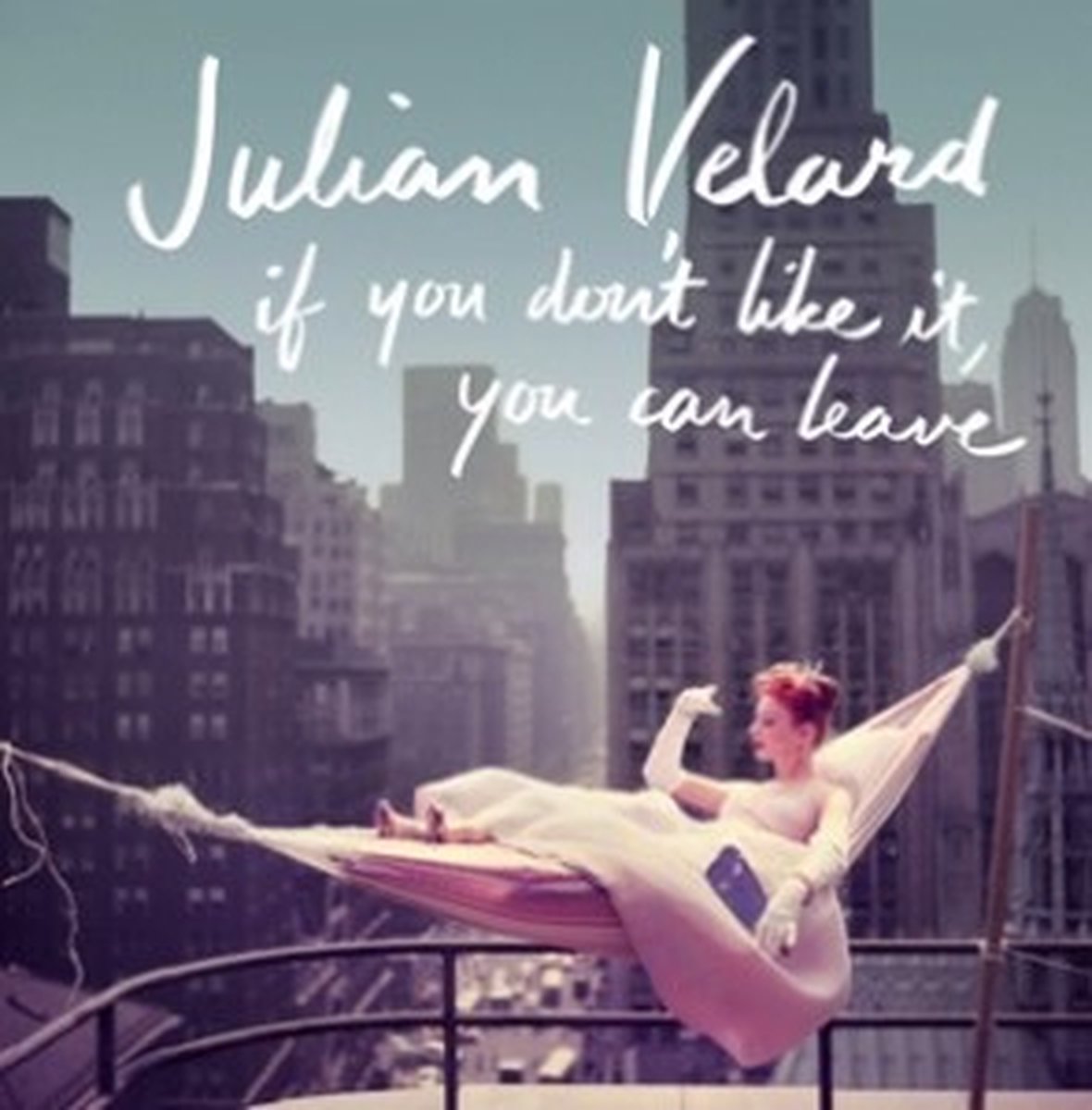 Julian Velard - If You Don't Like, It You Can Leave (CD)