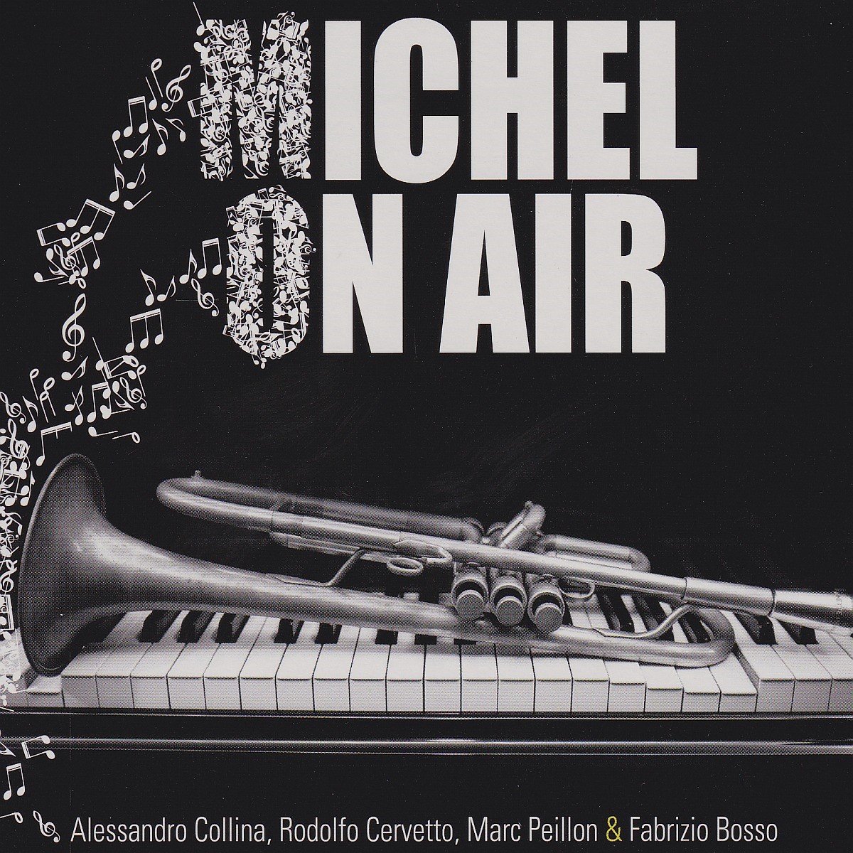 Alessandro Collina, Rodolfo Cervetto, Marc Peillon & Fabrizio Bosso - Michel On Air (CD)