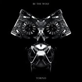 Be The Wolf - Torino (CD)