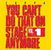 Frank Zappa - You Can't Do That On Stage Anymore, Volume 1 (2 CD)