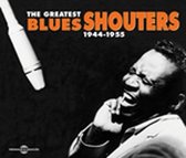 Various Artists - Greatest Blues Shouters 1944-1955 (2 CD)