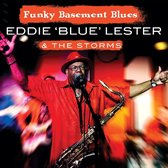 Eddie 'Blue' Lester & The Storms - Funky Basement Blues (CD)
