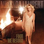 Miranda Lambert - Four The Record (CD)