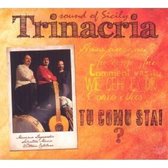 Trinacria - Tu Comu Stai? - Sicile (CD)