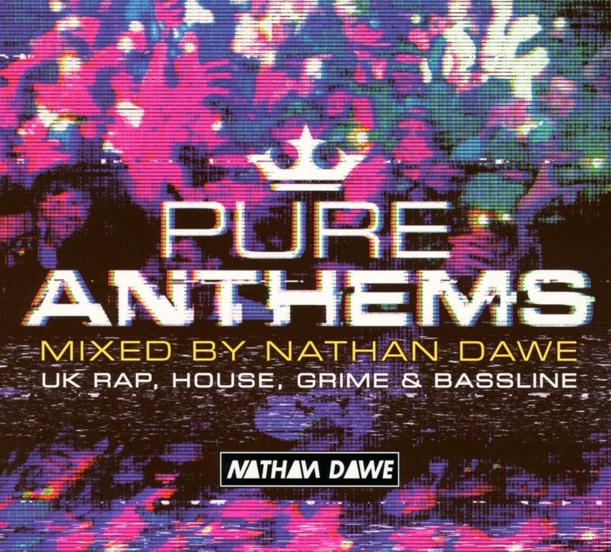 Nathan Dawe - Pure Anthems (UK Rap, House, Grime & Bassline) (2 CD)