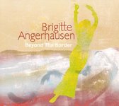 Brigitte Angerhausen - Beyond The Border (CD)