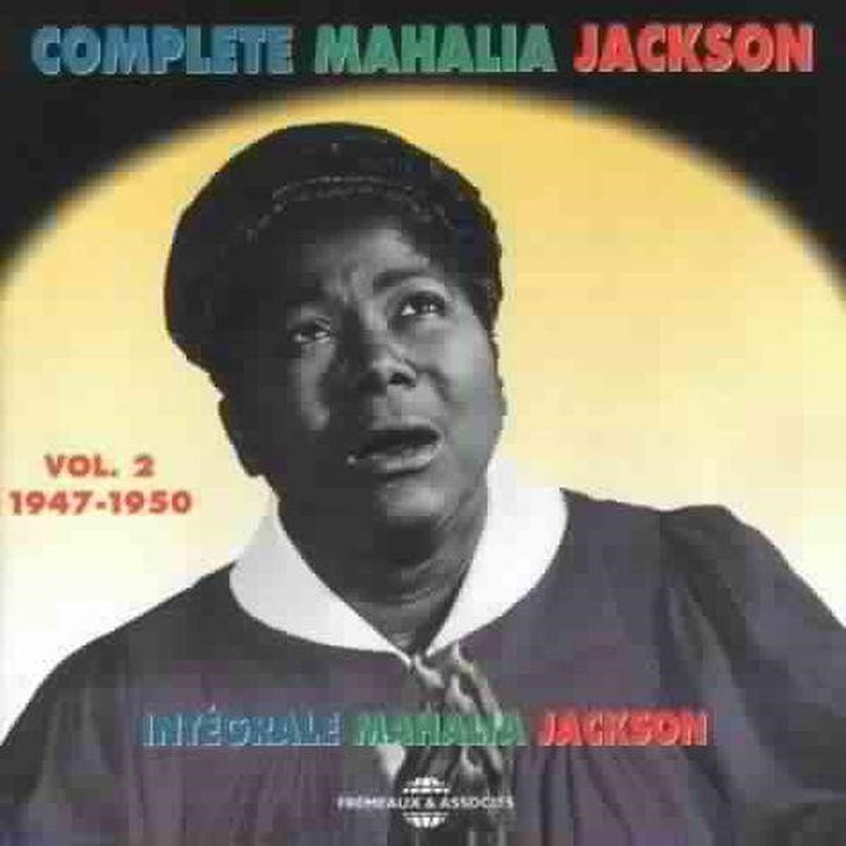 Mahalia Jackson - Complete Mahalia Jackson Vol. 2 1947-1950 (CD)