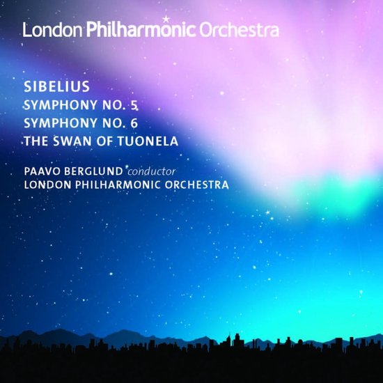 London Philharmonic Orchestra - Sibelius Symphonies Nos. 5 & 6, The Swan of Tuonela, Paavo Berglund conductor