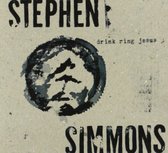 Stephen Simmons - Drink Ring Jesus (CD)
