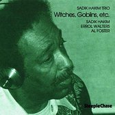 Sadik Hakim Trio - Witches, Goblins, Etc. (CD)