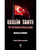 Ecelin Tahtı Bir Şehadet Dokuz Şehit