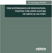 The Suppression of Innovation: Testing The Open Nature Of