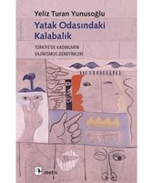 Yatak Odasındaki Kalabalık-Türkiyede Kadınların Vajinusmus Deneyimleri