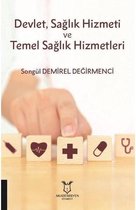 Devlet Sağlık Hizmeti ve Temel Sağlık Hizmetleri