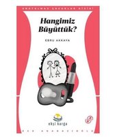 Hangimiz Büyüttük?