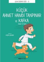 Küçük Ahmet Hamdi Tanpınar ve Kafka   Çocuk Edebiyat Dizisi