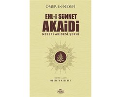 Ehl i Sünnet Akaidi   Nesefi Akidesi Şerhi
