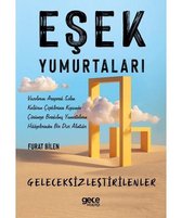 Eşek Yumurtaları   Geleceksizleştirenler