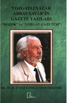 Yozgatlı Yazar Abbas Sayarın Gazete Yazıları