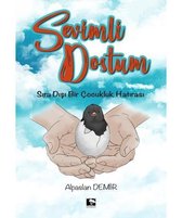 Sevimli Dostum   Sıra Dışı Bir Çocukluk Hatırası