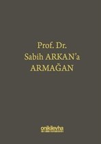 Prof.Dr.Sabih Arkan'a Armağan