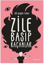 Zile Basıp Kaçanlar