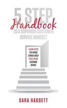 5 Step Handbook to a Superior Customer Service Mindset