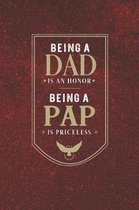 Being A Dad Is An Honor Being A Pap Is Priceless