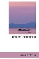 Lilies or Thistledown