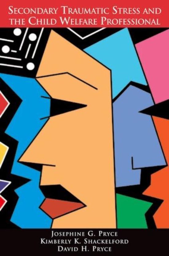 ISBN Secondary Traumatic Stress and the Child Welfare Professional, 200 pages