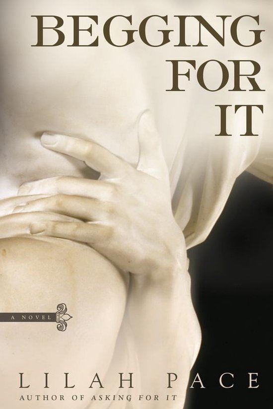 An Asking for It Novel - Begging for It - cover