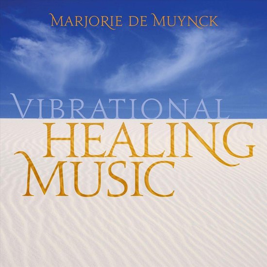 Vibrational Healing Music