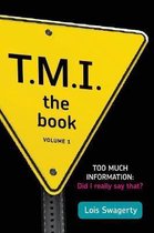 Too Much Information