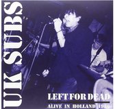 U.K. Subs - Left For Dead