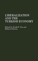 Liberalization and the Turkish Economy
