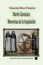 Colección novela latinoamericana 6 - Martín Garatuza: Memorias de la Inquisición