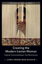 The Global Middle East - Creating the Modern Iranian Woman