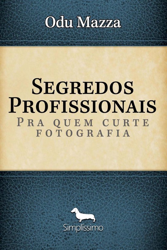 Segredos Profissionais pra quem Curte Fotografia - cover