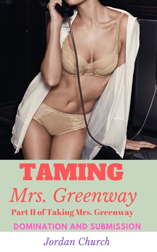 Teen Lesbians Taking Over 2 - Taming Mrs. Greenway - cover