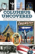 Columbus Uncovered