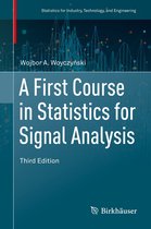 Statistics for Industry, Technology, and Engineering - A First Course in Statistics for Signal Analysis