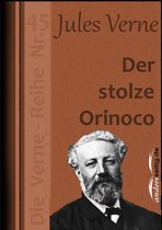 Jules-Verne-Reihe - Der stolze Orinoco