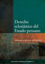 Colección Lo Esencial del Derecho 17 - Derecho eclesiástico del estado peruano