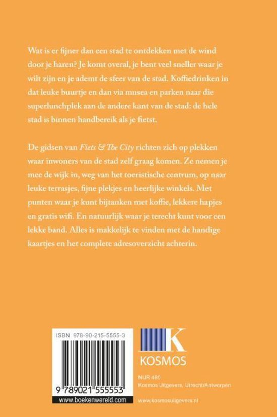 Fiets & The City - Fiets + The City: Amsterdam - Kosmos Uitgevers