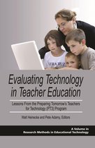 Research, Innovation & Methods in Educational Technology - Evaluating Technology in Teacher Education