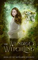 The Skinwalkers Witchling Trilogy 2 - The Wendigo Witchling